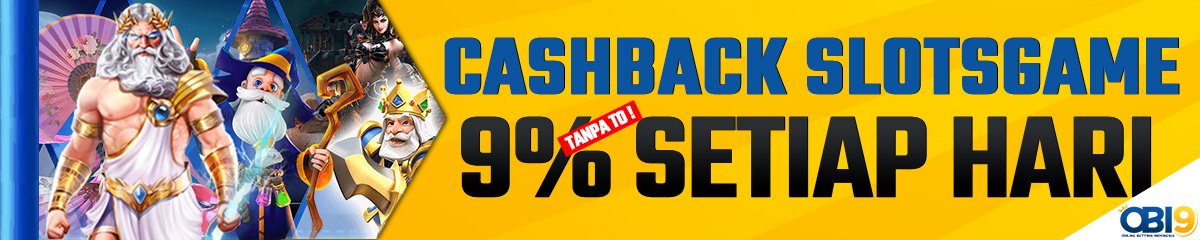 BONUS CASHBACK SLOTS TERBESAR OBI9